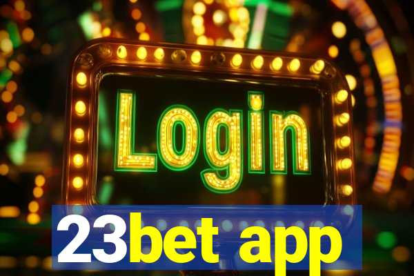 23bet app